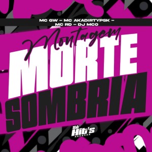Montagem Morte Sombria (Explicit) dari DJ MCO