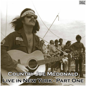 Country Joe McDonald的專輯Live in New York - Part One