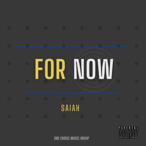 Album FOR NOW from Saiah