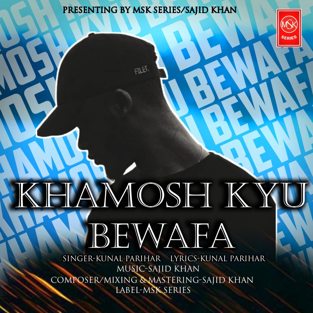 Khamosh Kyu Bewafa