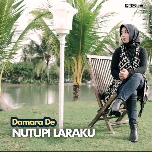 收听Damara De的Nutupi Laraku歌词歌曲