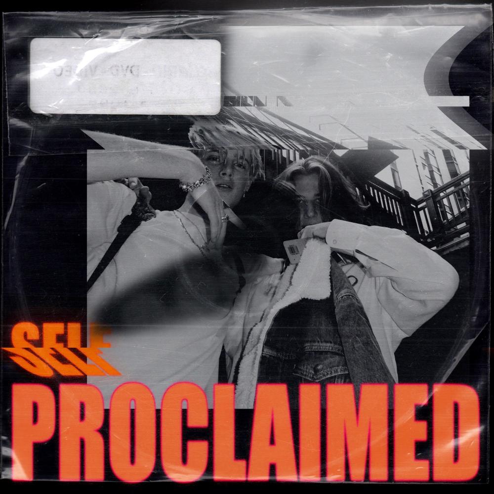 Self Proclaimed (Explicit)
