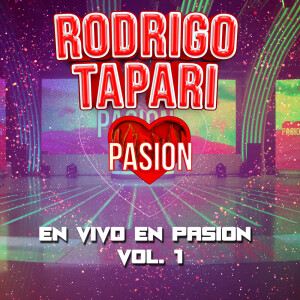 Album Rodrigo Tapari en vivo en Pasión V1 from Rodrigo Tapari