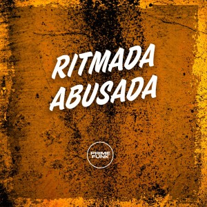 Mc Anjim的專輯Ritmada Abusada (Explicit)