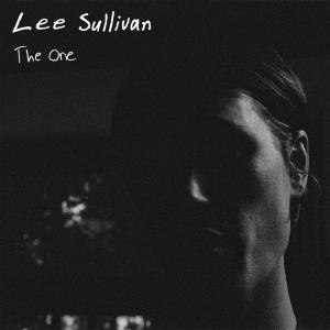 Listen to The One song with lyrics from Lee Sullivan
