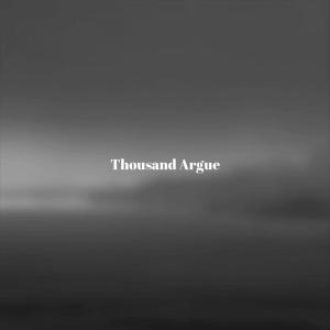 Listen to Thousand Argue song with lyrics from Marh Dawer