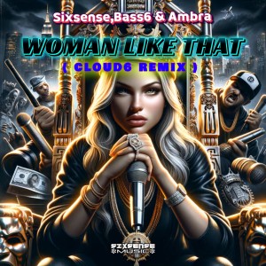 收聽Sixsense的Woman Like That (Cloud6 Remix)歌詞歌曲