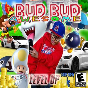 ดาวน์โหลดและฟังเพลง Level Up พร้อมเนื้อเพลงจาก Bud Bud Awesome