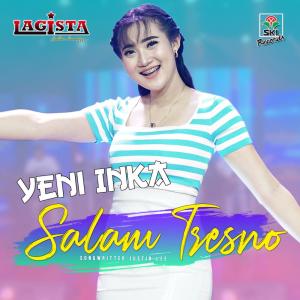 Dengarkan Salam Tresno lagu dari Yeni Inka dengan lirik