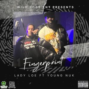 Lady LOE的專輯Fingerprint (feat. Young Nuk) (Explicit)