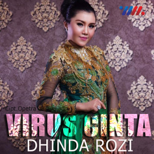 收听Dhinda Rozi的Virus Cinta歌词歌曲