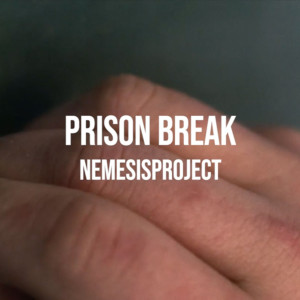 Dengarkan lagu Prison Break nyanyian NemesisProject dengan lirik