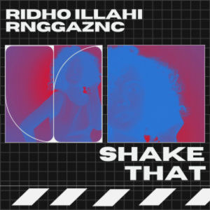 Listen to SHAKE THAT song with lyrics from RNGGAZNC