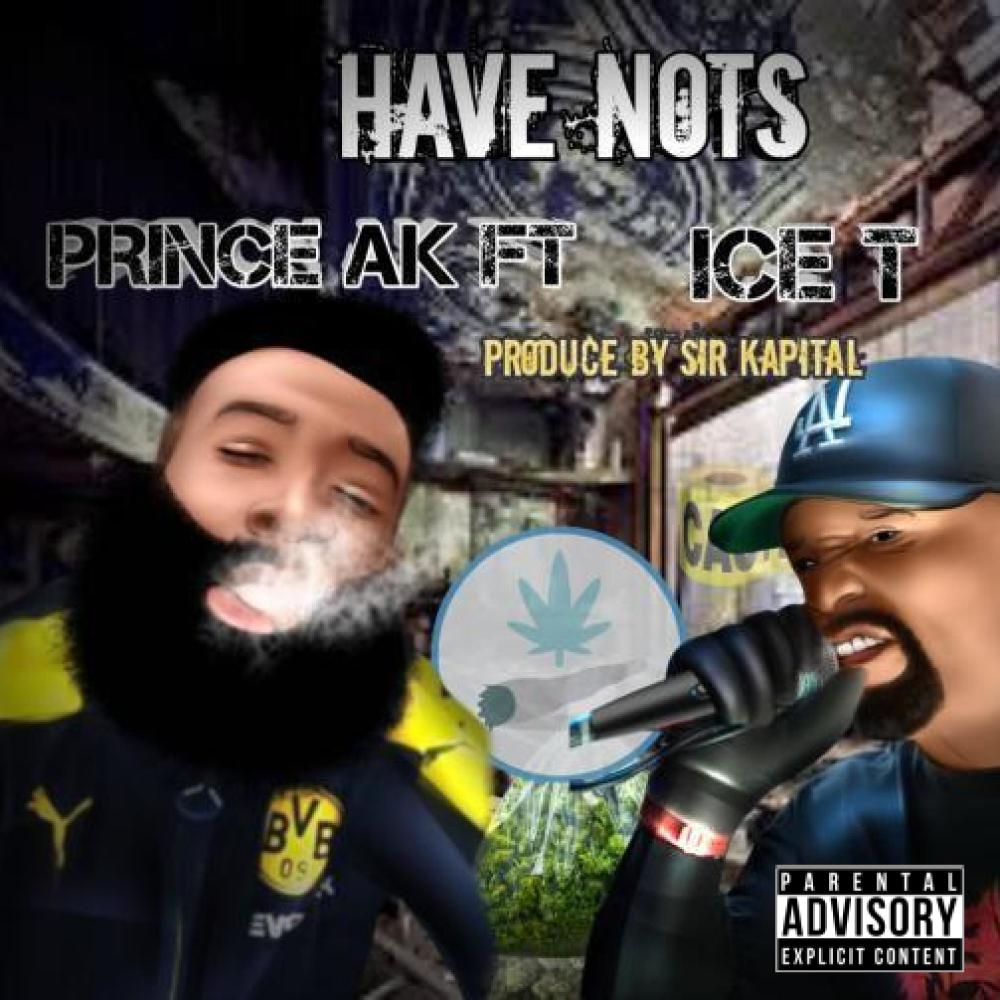 Have Nots(feat. ICE-T) (Explicit)