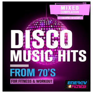Various Artists的专辑Disco Music Hits From 70s For Fitness & Workout (15 Tracks Non-Stop Mixed Compilation For Fitness & Workout - 128 Bpm / 32 Count)
