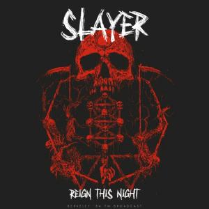 Slayer的专辑Reign This Night (Live 1984)
