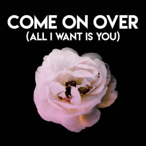 Princess Beat的專輯Come On Over (All I Want Is You)