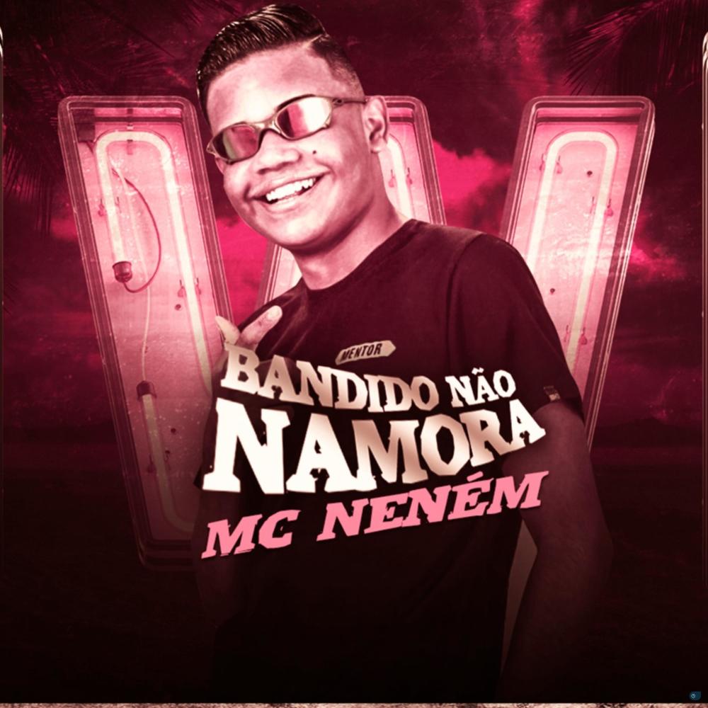 Bandido Não Namora (feat. MC Vitinho Avassalador) (Explicit)