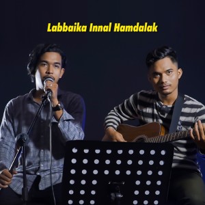 Album Labbaika Innal Hamdalak (Acoustic) oleh Anil AlThaf