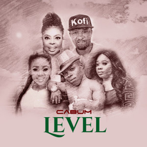 ดาวน์โหลดและฟังเพลง Level พร้อมเนื้อเพลงจาก Cabum
