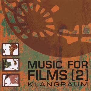 Music For Films 2 dari Klangraum