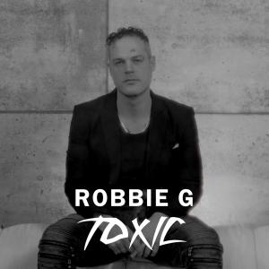 Album Toxic (Explicit) oleh Robbie G