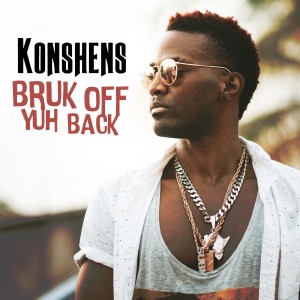 ดาวน์โหลดและฟังเพลง Bruk Off Yuh Back พร้อมเนื้อเพลงจาก Konshens