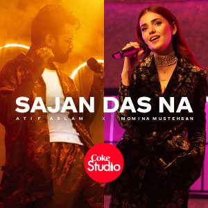 Album Sajan Das Na from Atif Aslam