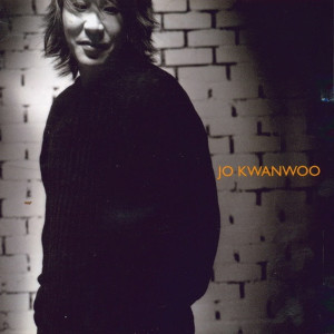 ดาวน์โหลดและฟังเพลง Because Of Love พร้อมเนื้อเพลงจาก Jo Kwan Woo