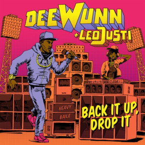收聽DeeWunn的Back It Up, Drop It歌詞歌曲