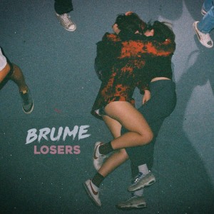 ดาวน์โหลดและฟังเพลง Loser พร้อมเนื้อเพลงจาก Brume
