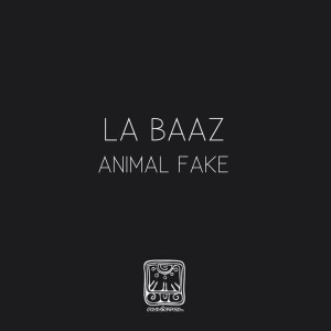 Album Animal Fake oleh La Baaz