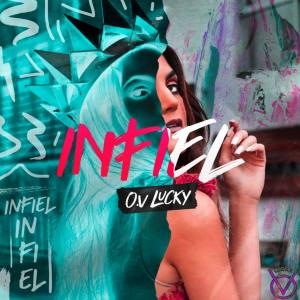 ดาวน์โหลดและฟังเพลง INFIEL (Explicit) พร้อมเนื้อเพลงจาก O.v Lucky