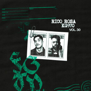 Rico Rosa的專輯KG970 - Fugitivo Vol. 30