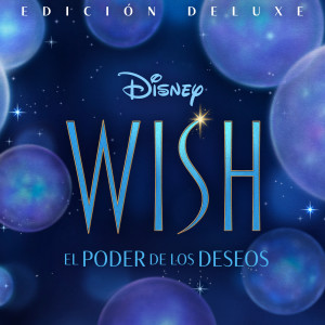 Julia Michaels的專輯Wish (Banda Sonora Original en Español/Edición Deluxe)