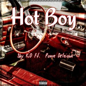 收听Sky Kid的HOT BOY (Explicit)歌词歌曲