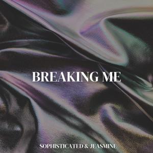 Listen to Breaking me (Afro House Version) song with lyrics from Sophisticated