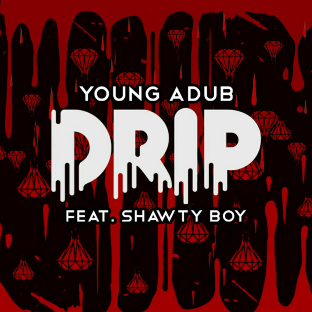Drip (Explicit)