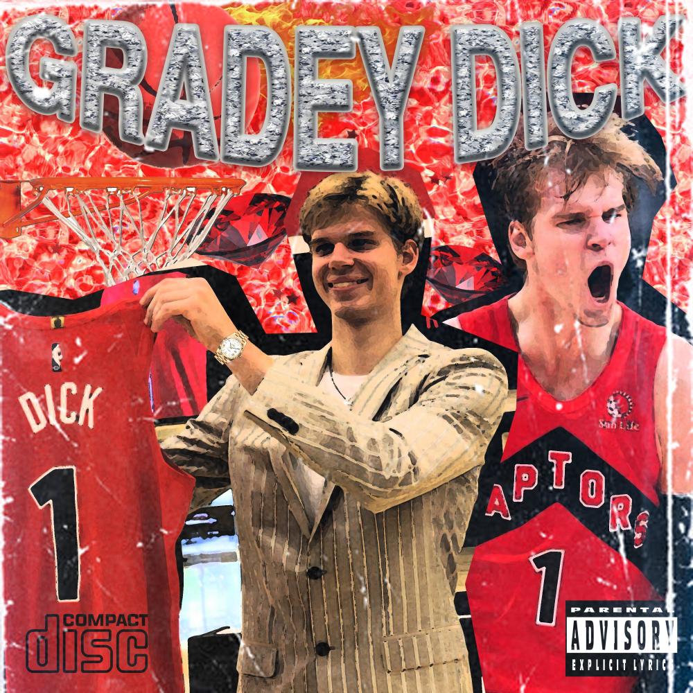 GRADEY DICK (Explicit)