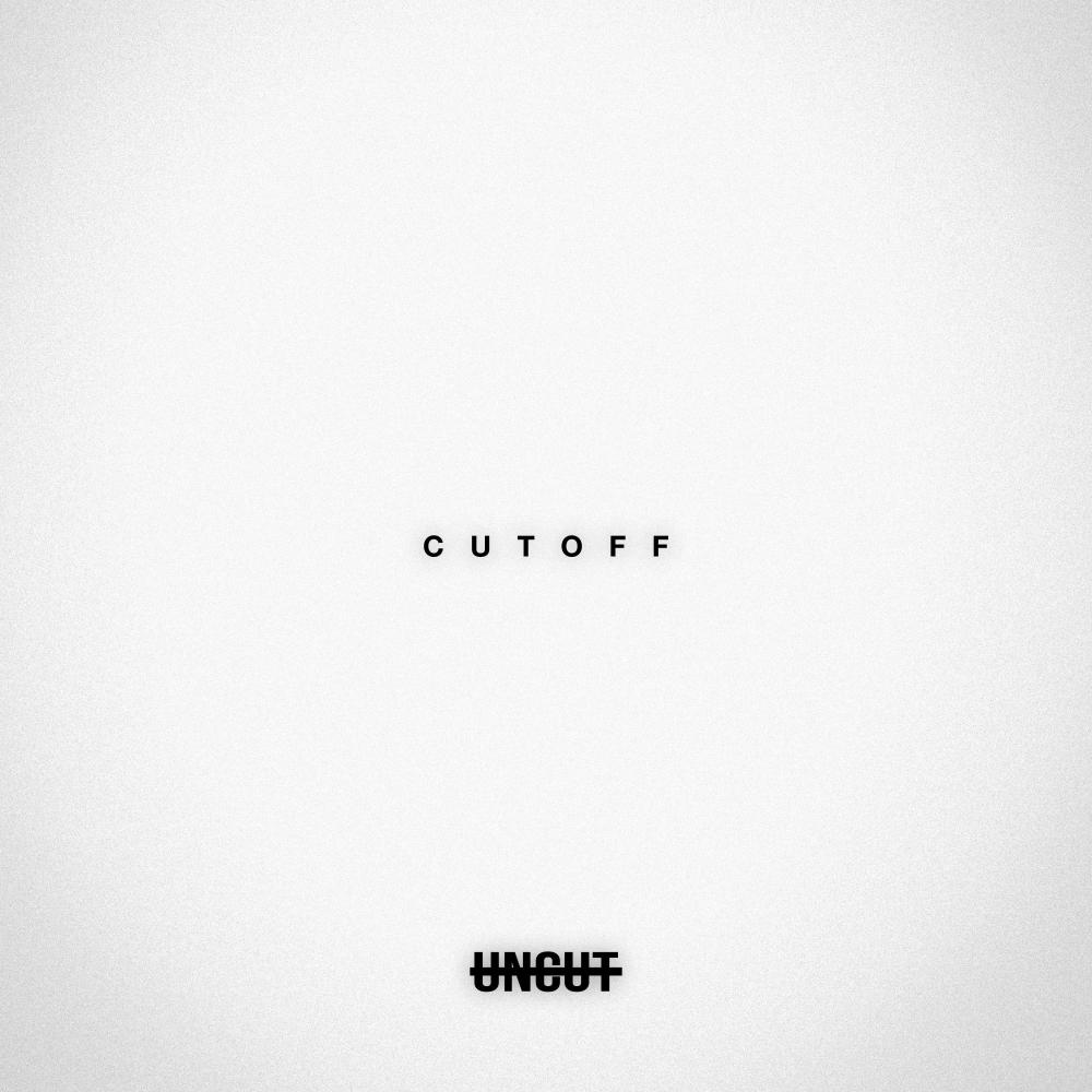 CUTOFF / Just like that