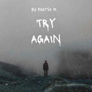 DJ Kgotso M的專輯Try Again