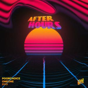 收聽Poorchoice的After Hours歌詞歌曲