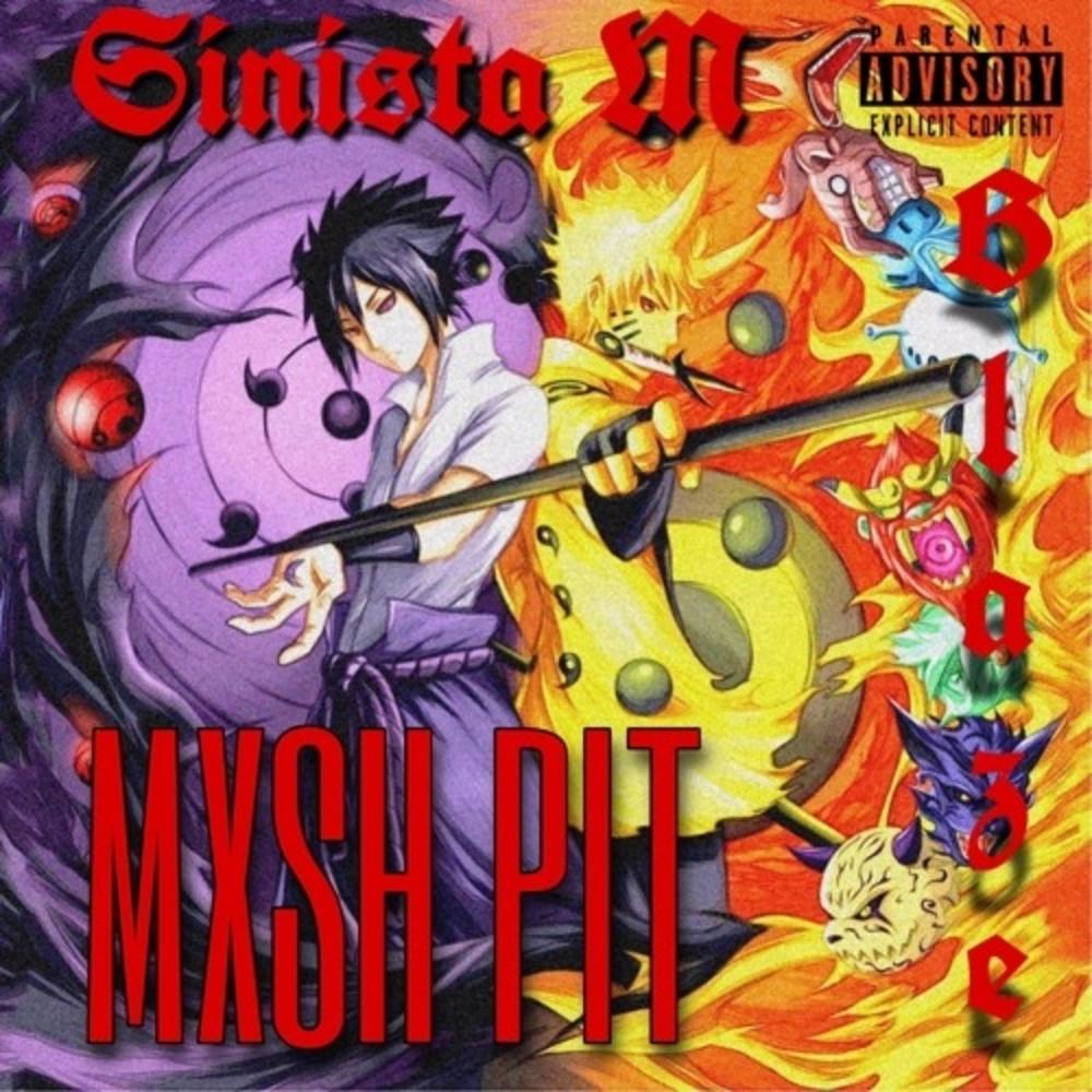 MXSH PIT (feat. Blaze) (Explicit)