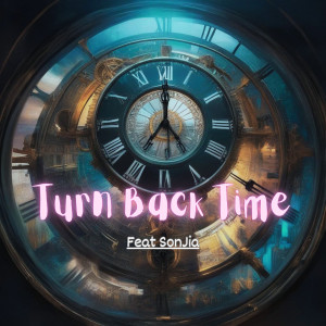 Listen to Turn Back Time song with lyrics from Mr.Hui