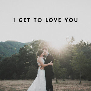 收听Lyndsey Elm的I Get to Love You歌词歌曲