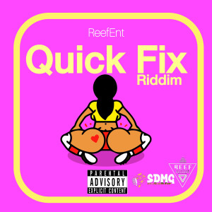Listen to Quick Fix Riddim (Instrumental) song with lyrics from ReefEnt