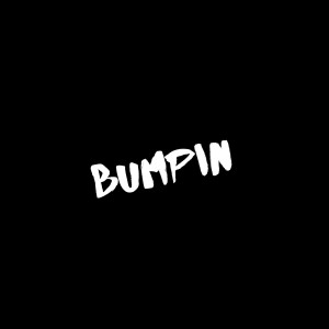 收听Kaos的Bumpin (Explicit)歌词歌曲