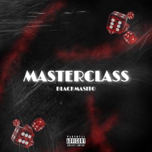 อัลบัม MasterClass (Explicit) ศิลปิน BlackMasito