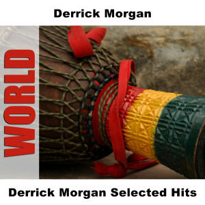 收聽Derrick Morgan的Great Musical Battle - Original歌詞歌曲
