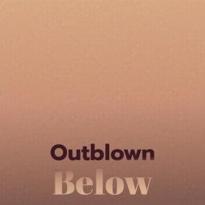 Album Outblown Below from Various